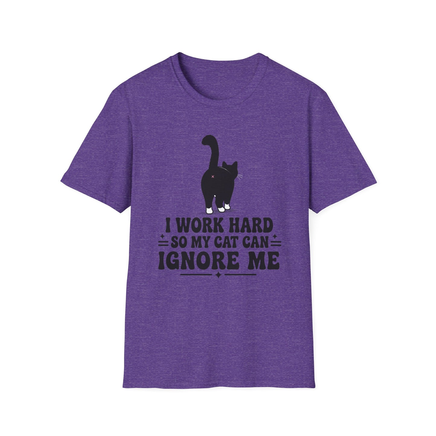 Cat T-Shirt -I Work Hard So My Cat Can Ignore Me