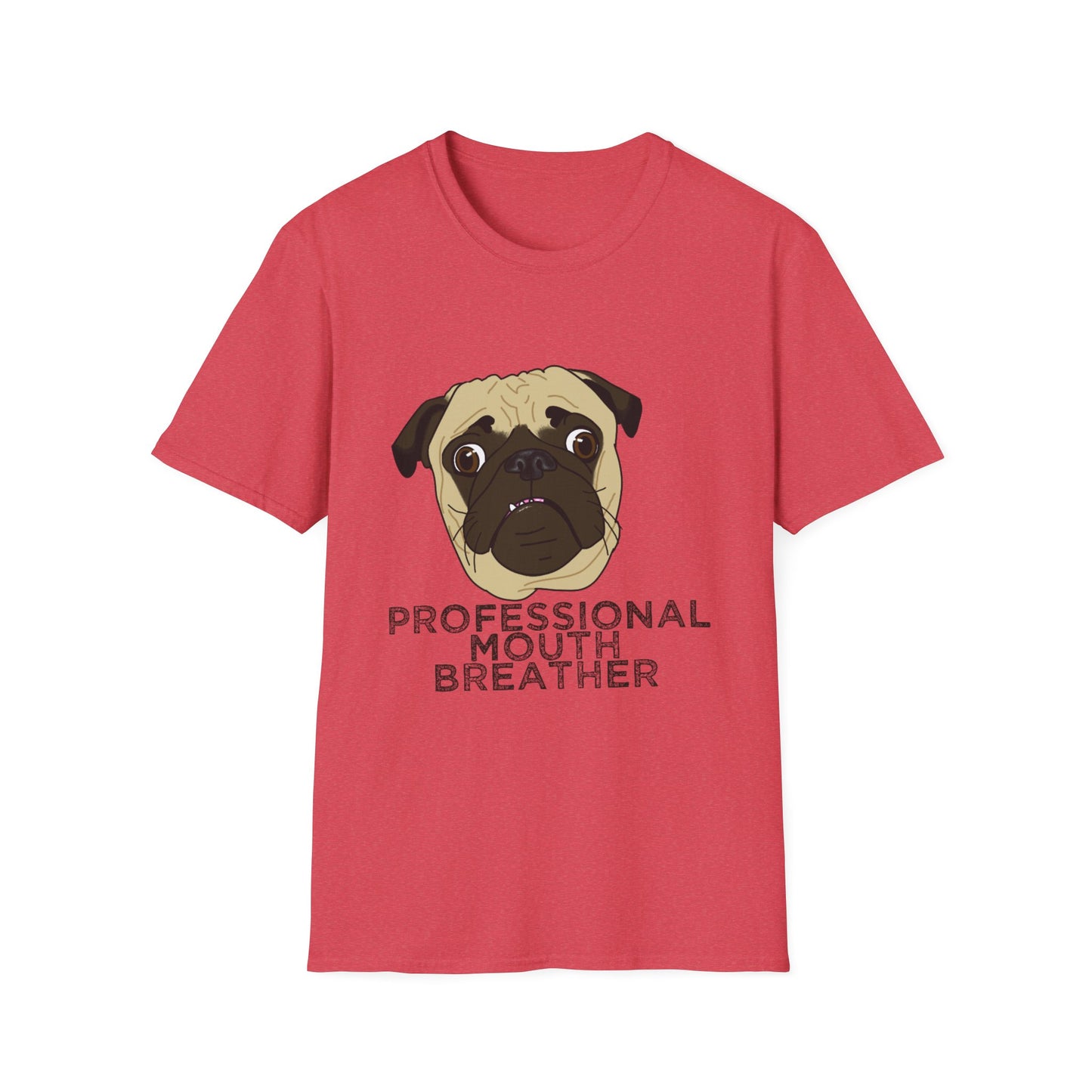 Pug T‑Shirt - Professional Mouth Breather