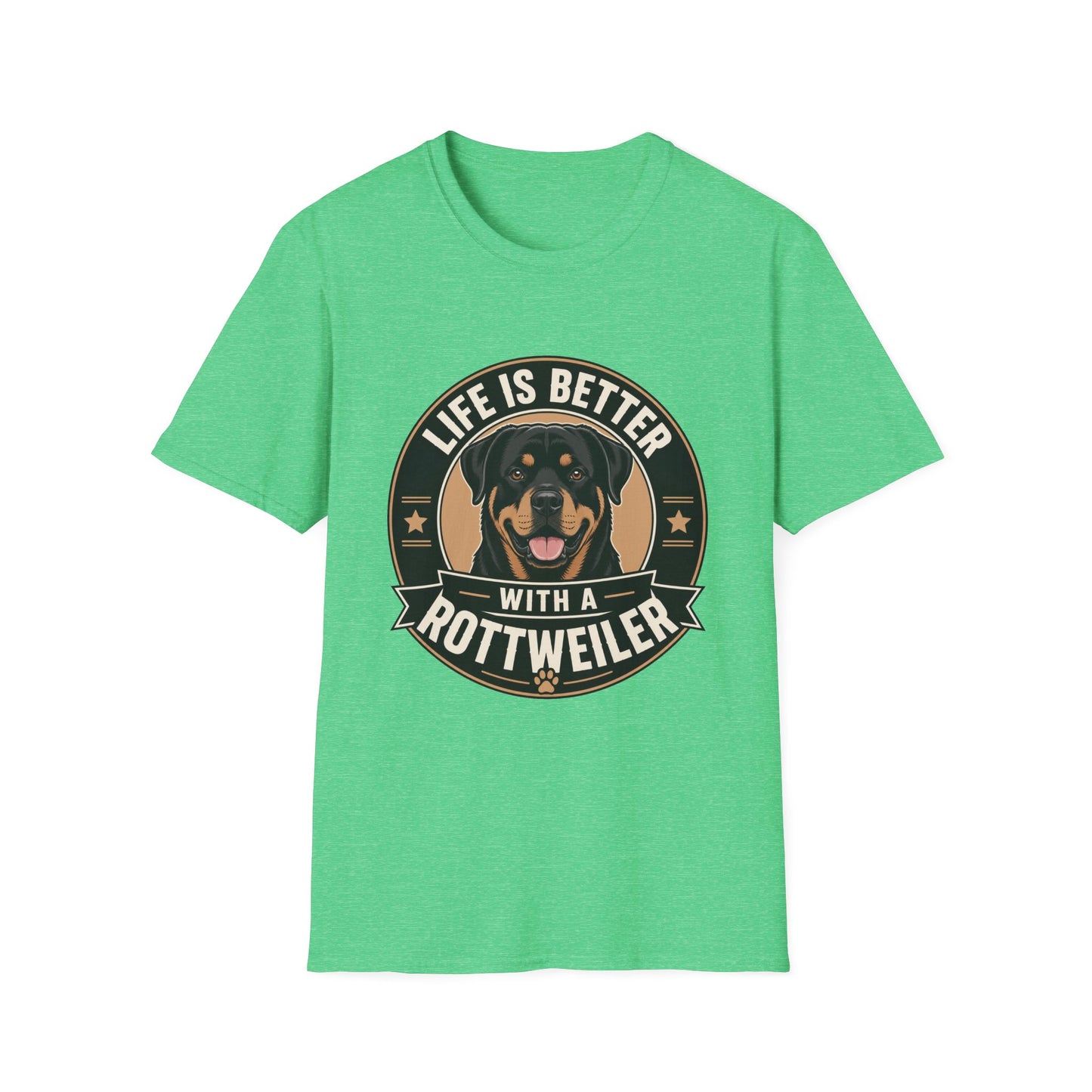 Life Is Better With A Rottweiler T-Shirt