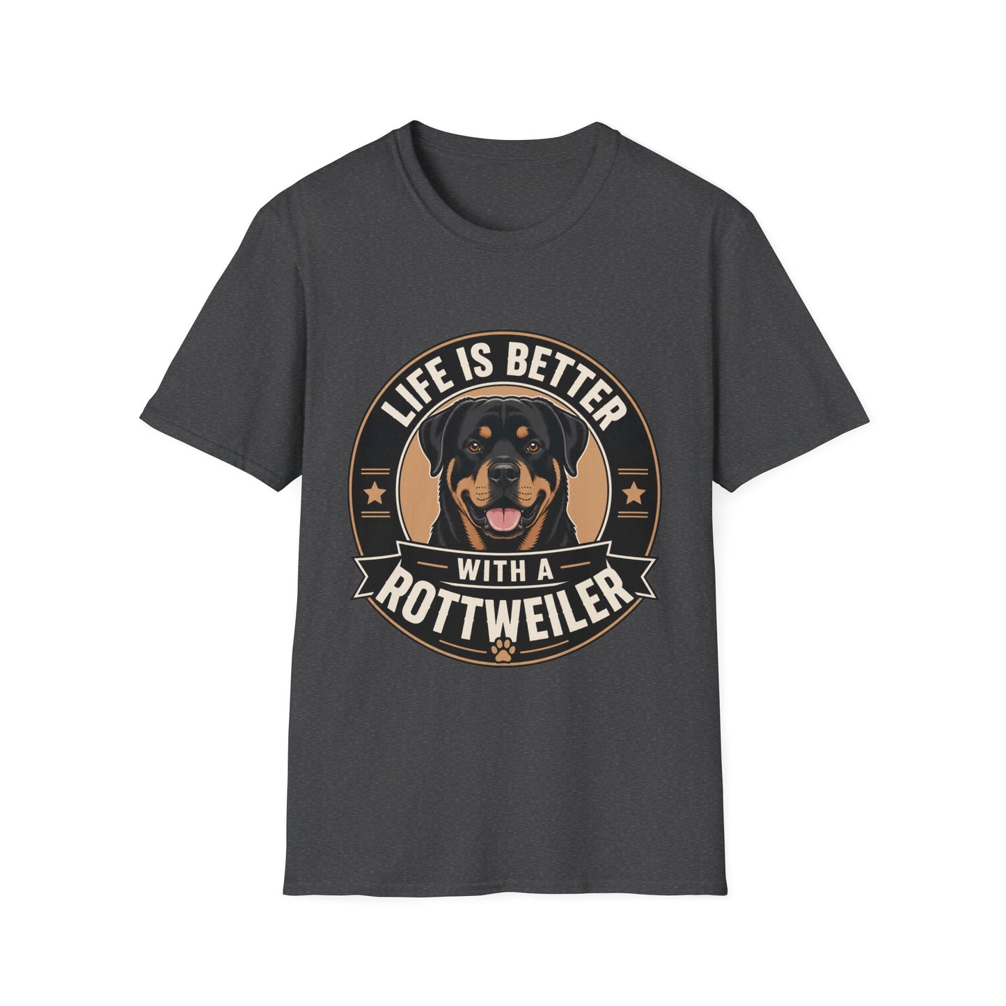 Life Is Better With A Rottweiler T-Shirt