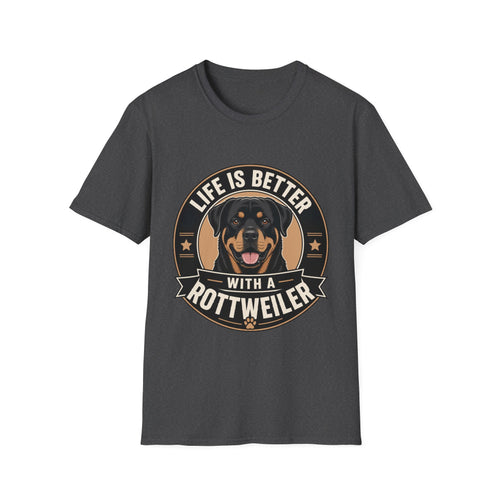 Life Is Better With A Rottweiler T-Shirt