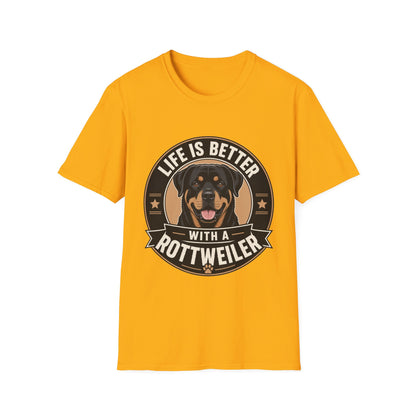 Life Is Better With A Rottweiler T-Shirt