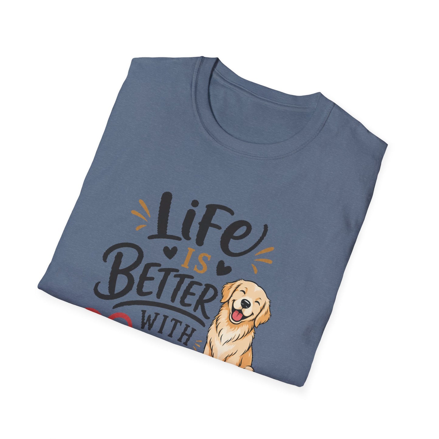 Life Is Better With A Dog T-Shirt – Golden Retriever Dog Lover Tee