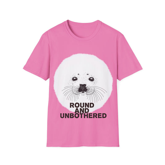 Seal Face T-Shirt -Round and Unbothered