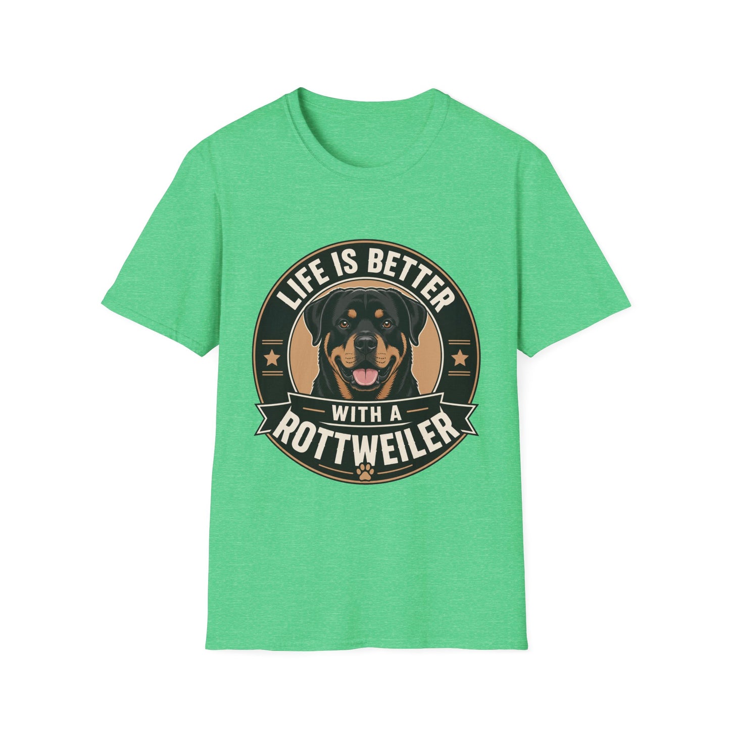 Life Is Better With A Rottweiler T-Shirt