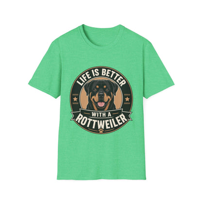 Life Is Better With A Rottweiler T-Shirt