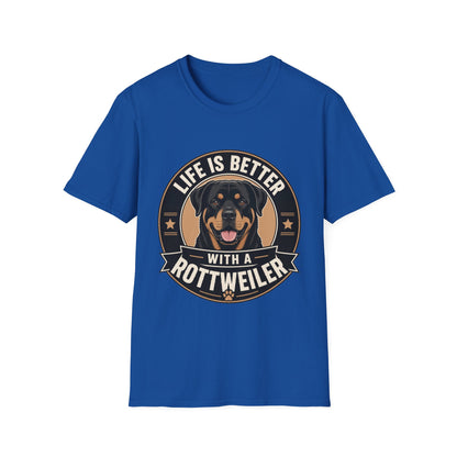 Life Is Better With A Rottweiler T-Shirt