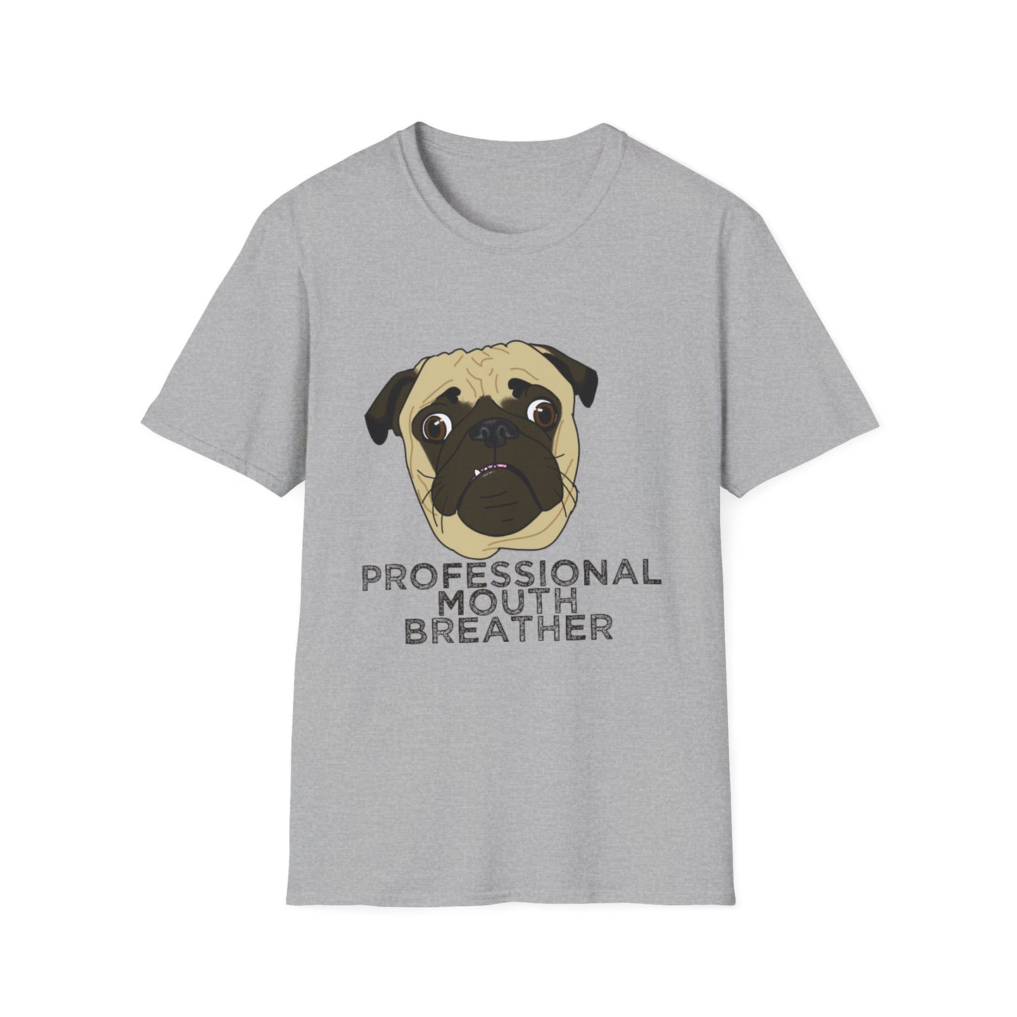 Pug T‑Shirt - Professional Mouth Breather