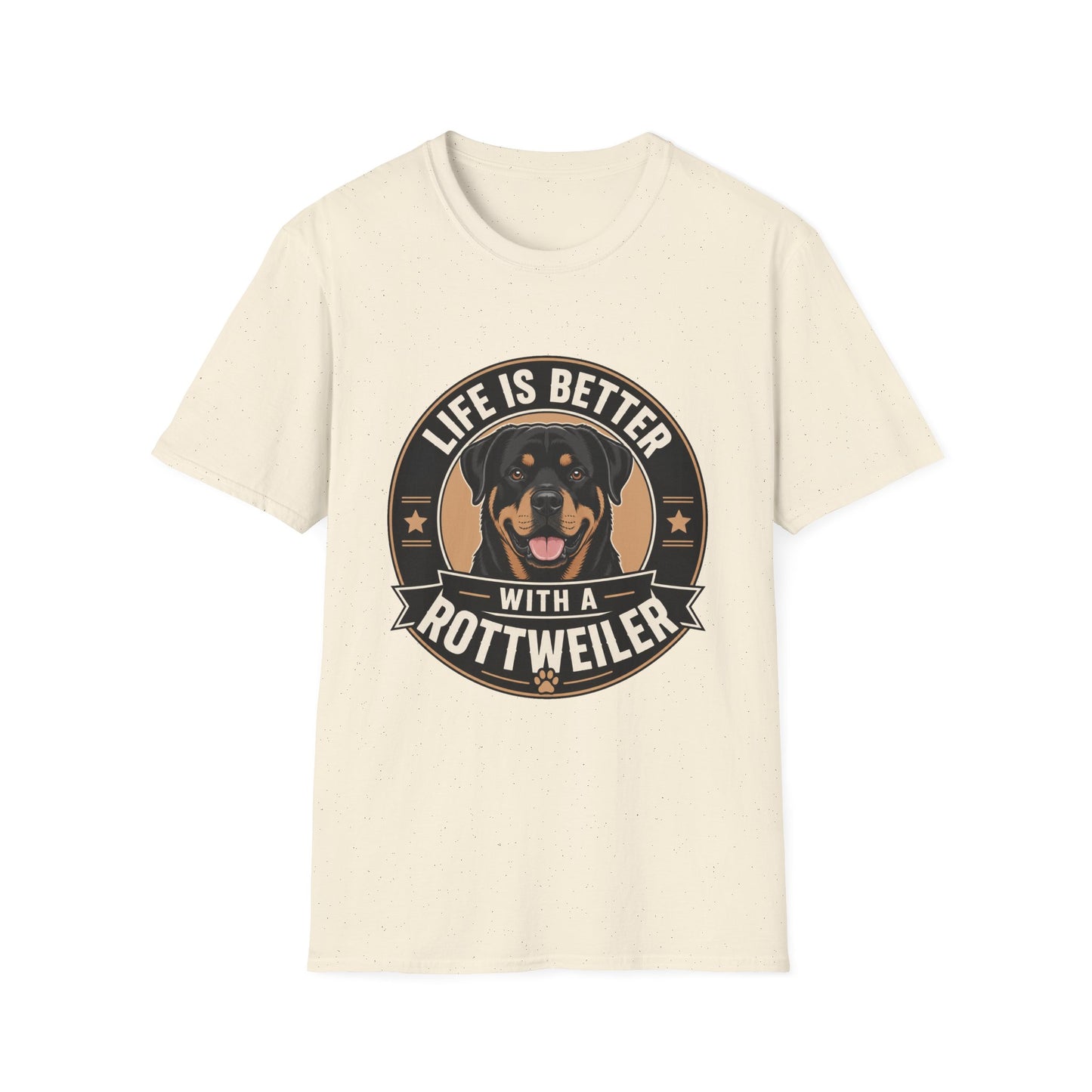 Life Is Better With A Rottweiler T-Shirt