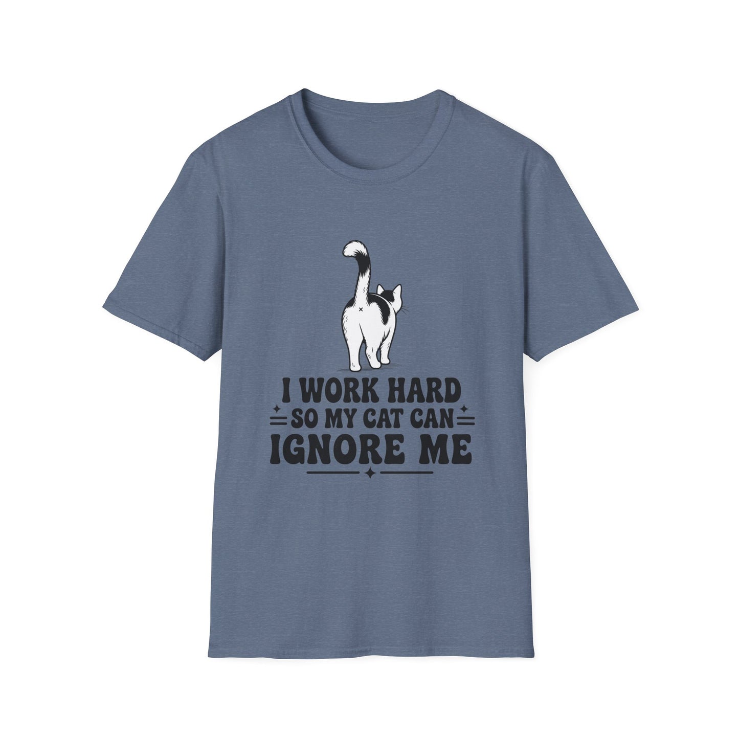 Cow Cat T-Shirt — I Work Hard So My Cat Can Ignore Me