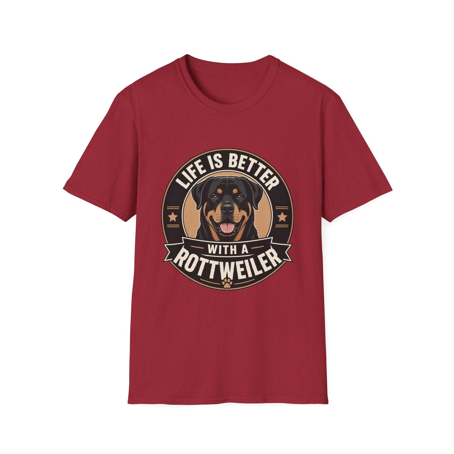 Life Is Better With A Rottweiler T-Shirt