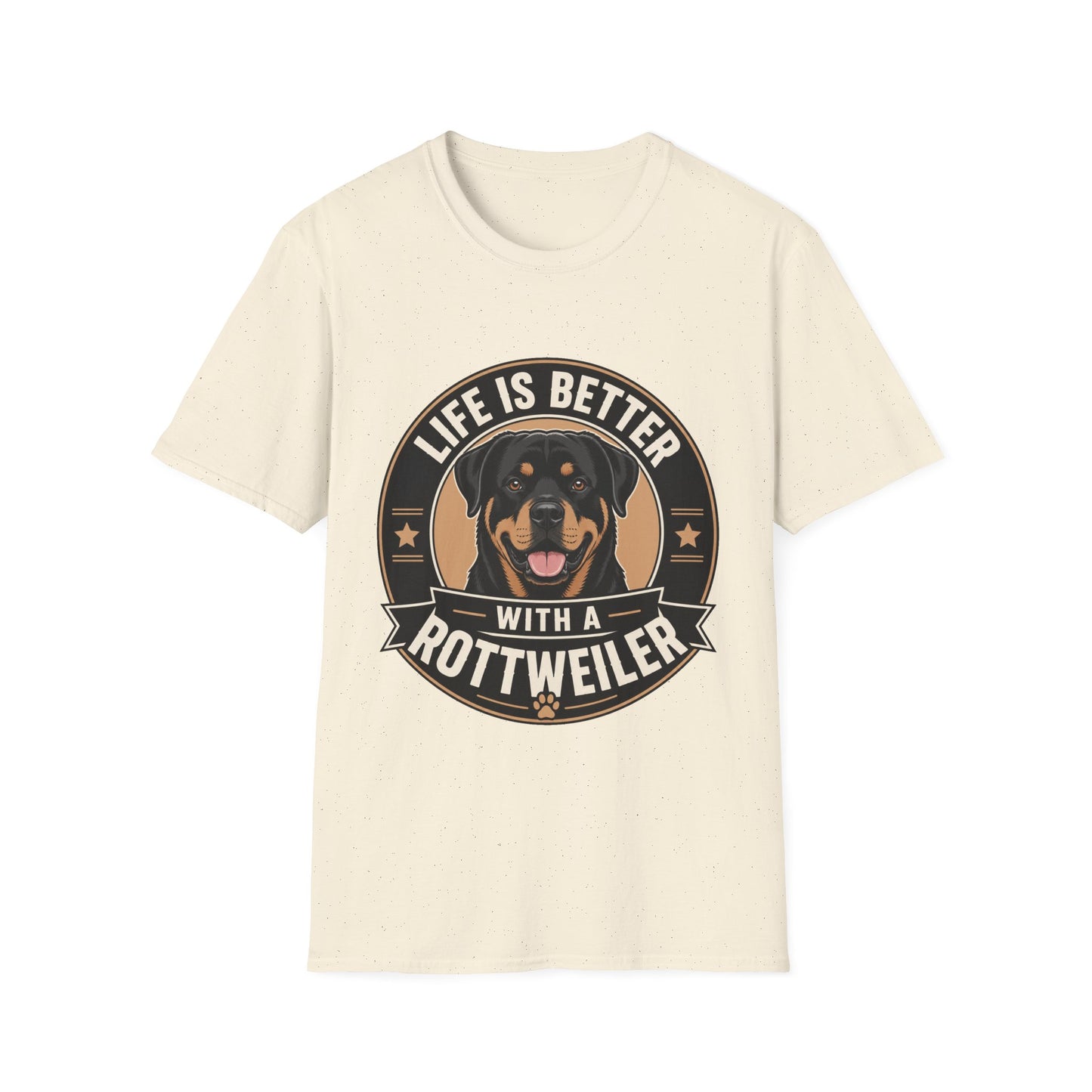 Life Is Better With A Rottweiler T-Shirt