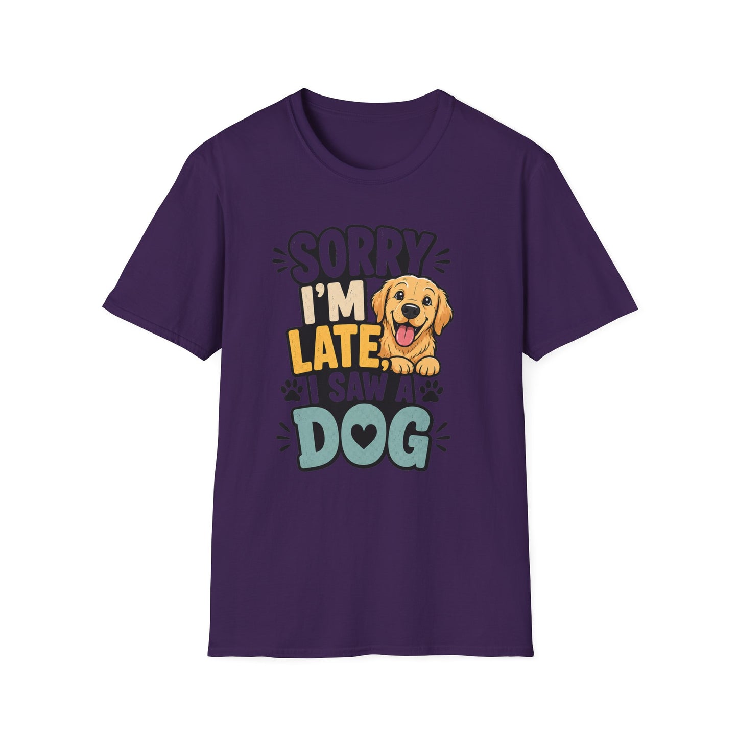 Sorry I'm Late I Saw a Dog T-Shirt