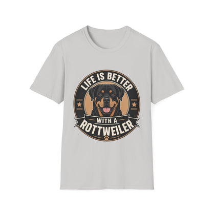 Life Is Better With A Rottweiler T-Shirt