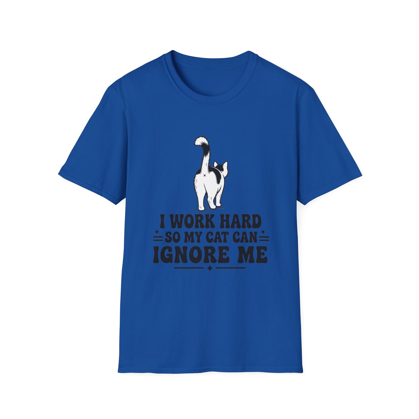Cow Cat T-Shirt — I Work Hard So My Cat Can Ignore Me