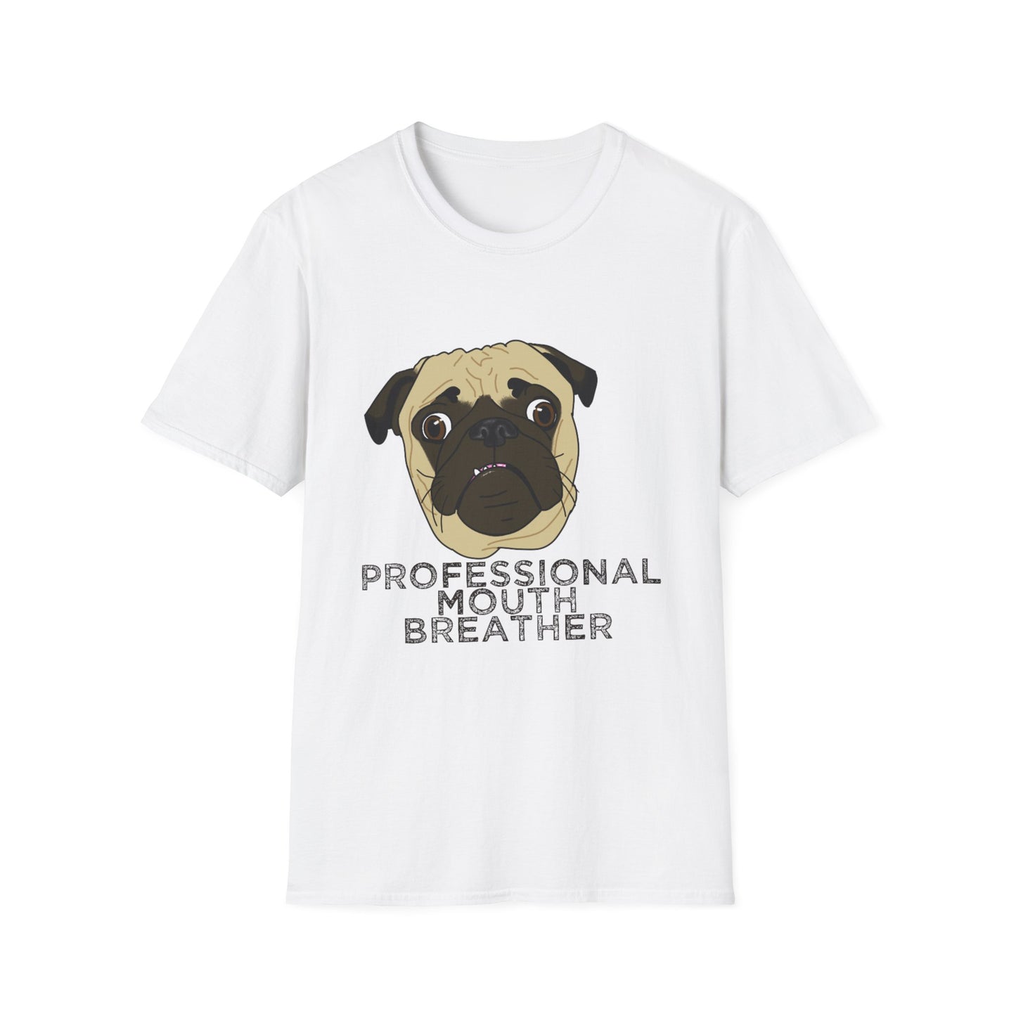 Pug T‑Shirt - Professional Mouth Breather