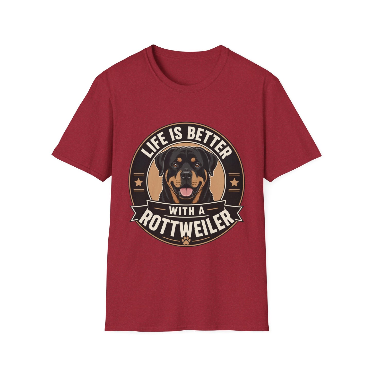 Life Is Better With A Rottweiler T-Shirt
