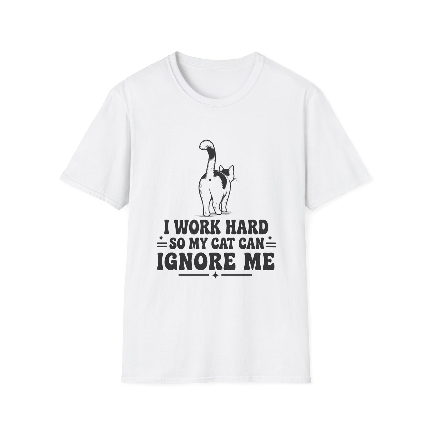 Cow Cat T-Shirt — I Work Hard So My Cat Can Ignore Me