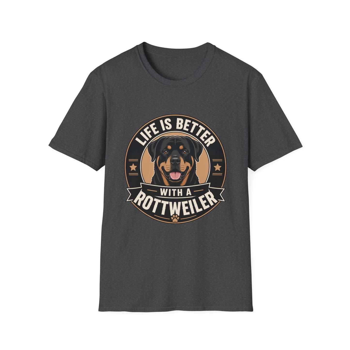 Life Is Better With A Rottweiler T-Shirt