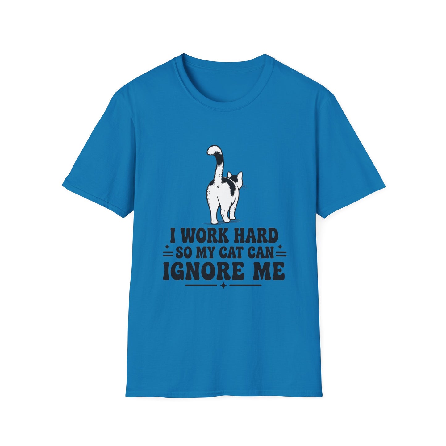 Cow Cat T-Shirt — I Work Hard So My Cat Can Ignore Me
