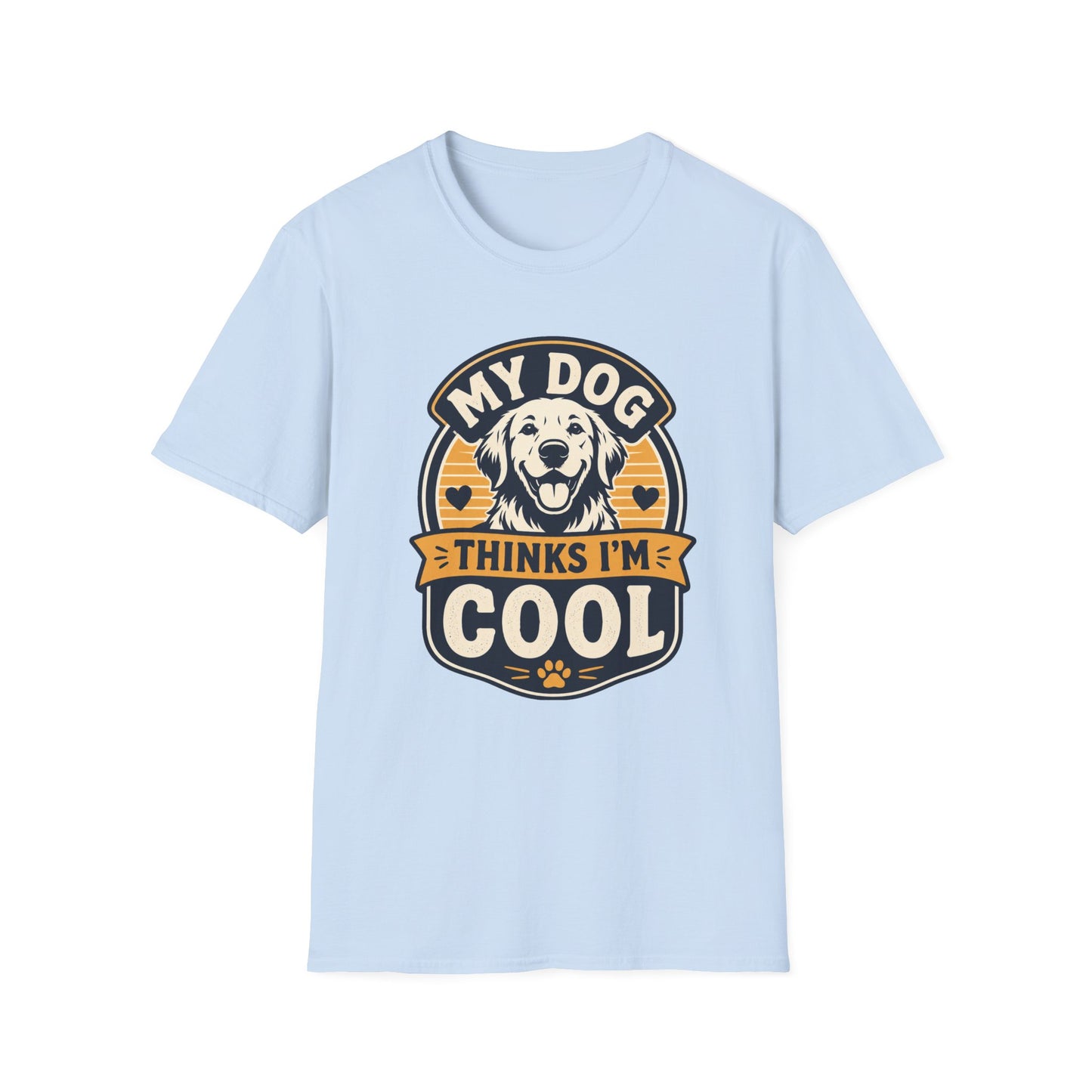 Dog T-Shirt — My Dog Thinks I'm Cool