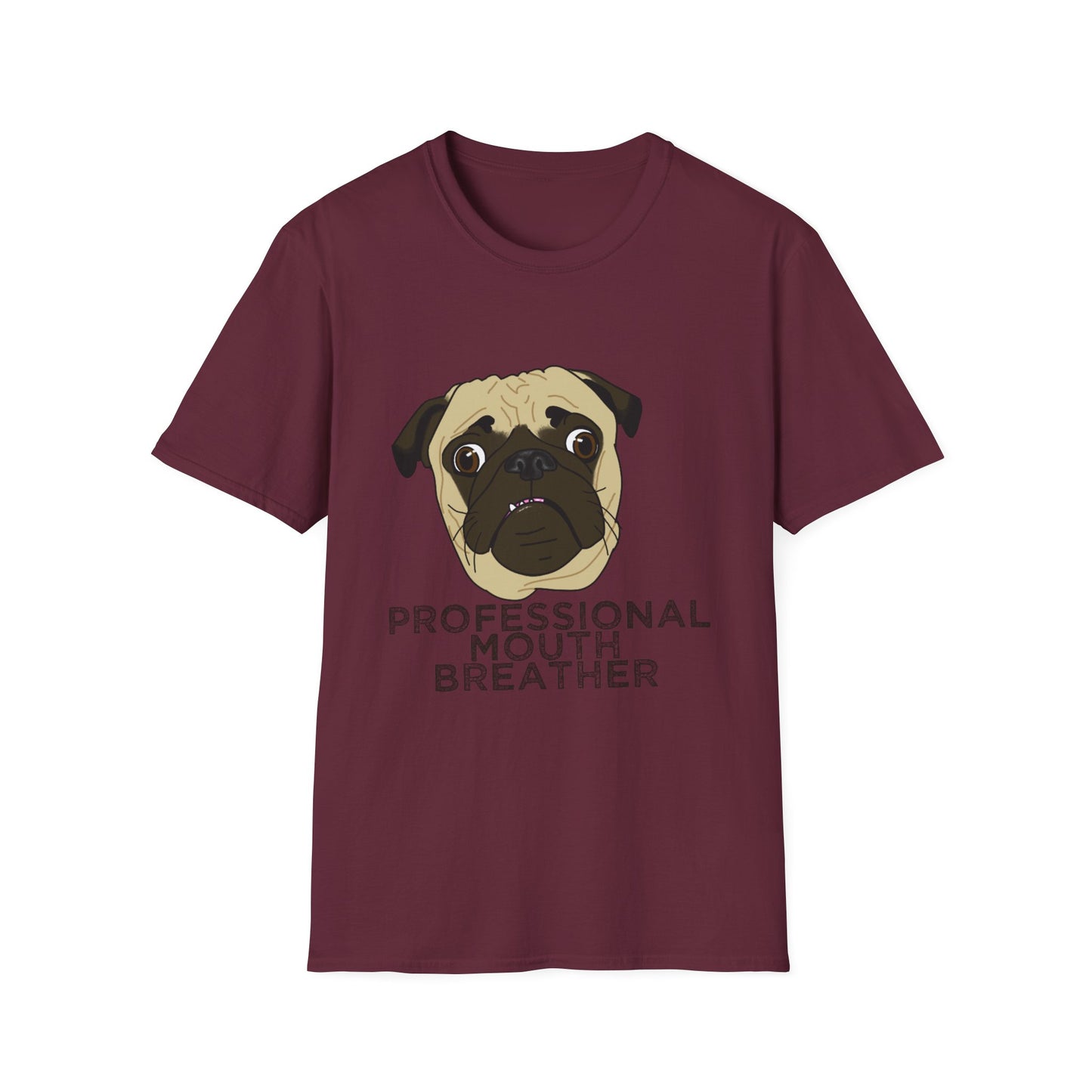 Pug T‑Shirt - Professional Mouth Breather