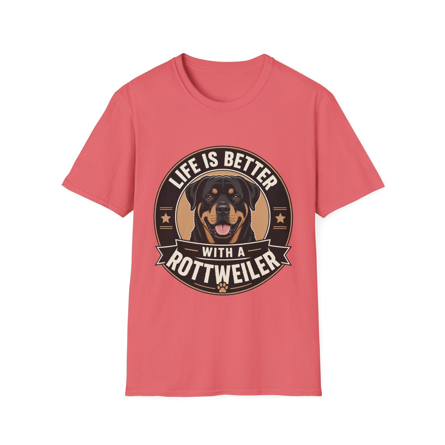 Life Is Better With A Rottweiler T-Shirt