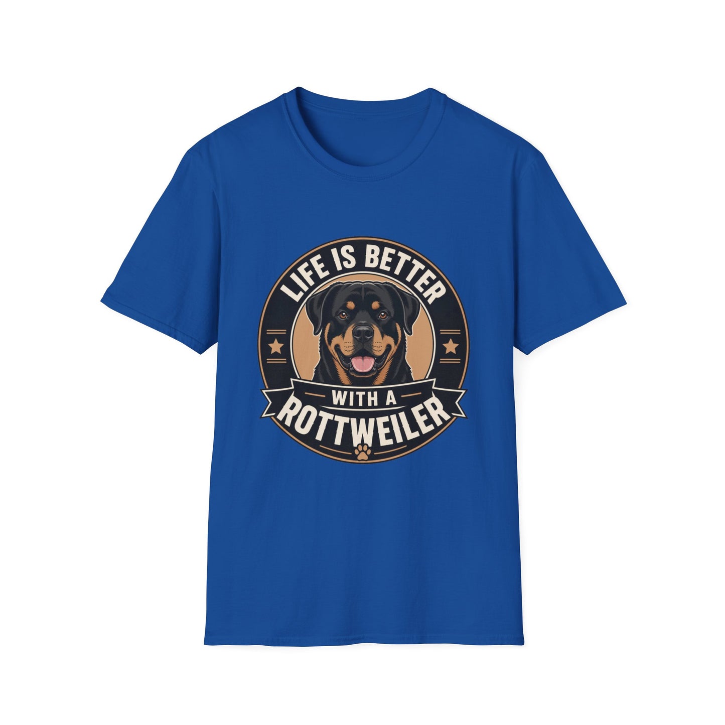 Life Is Better With A Rottweiler T-Shirt