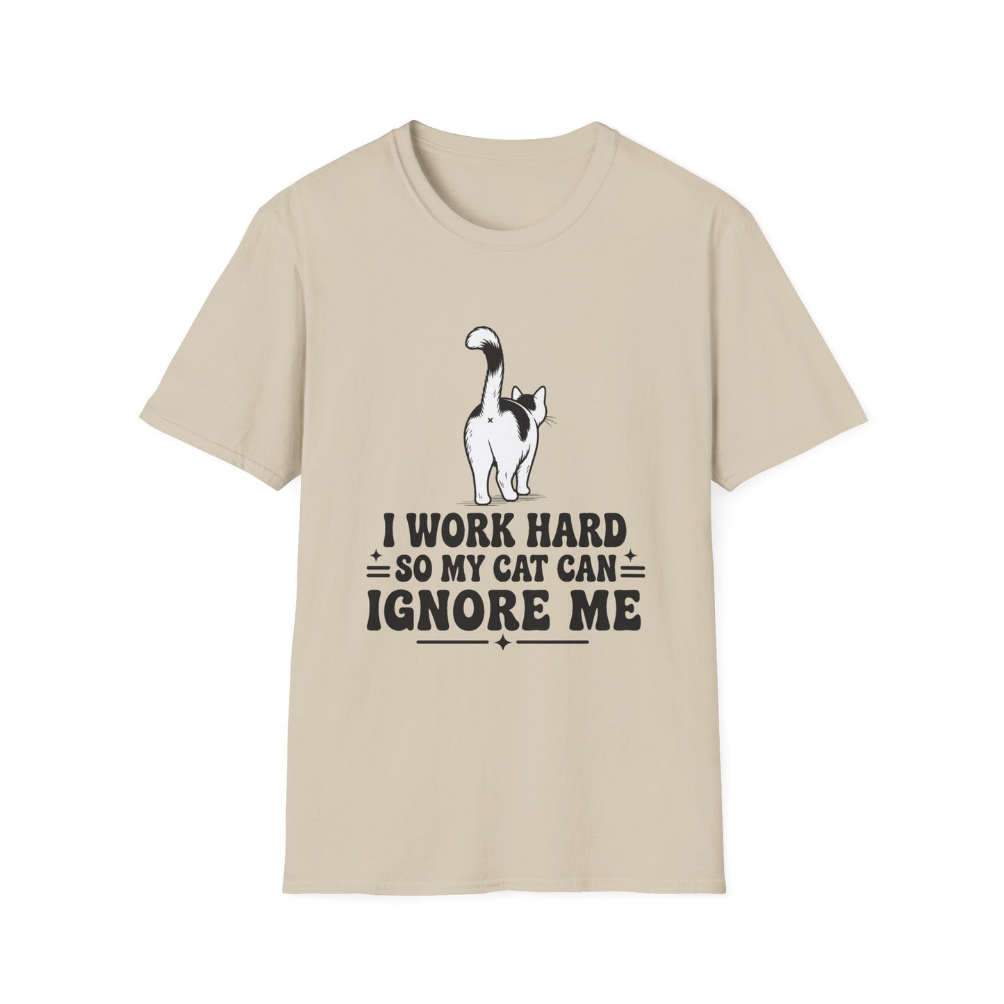 Cow Cat T-Shirt — I Work Hard So My Cat Can Ignore Me